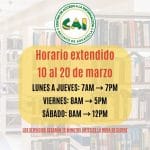 Horario Extendido del CAI 10 al 20 de marzo