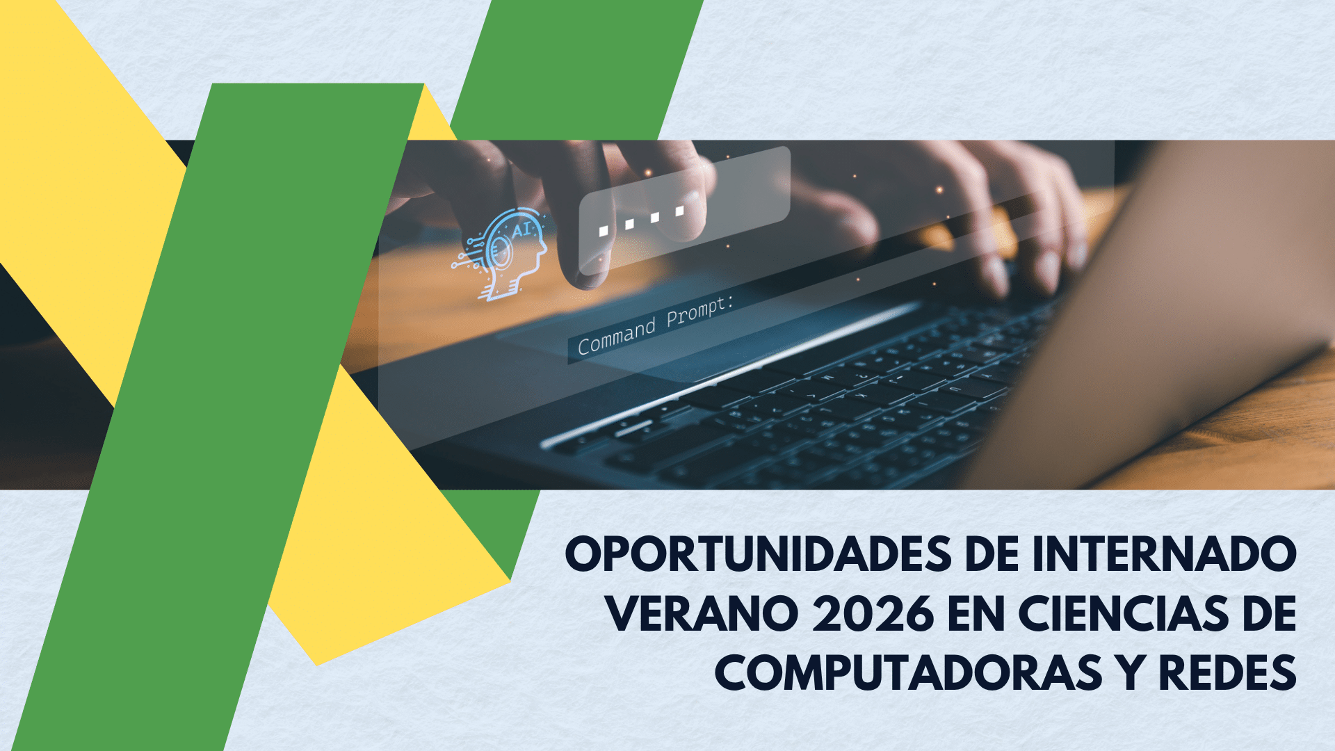 Oportunidades de Internado Verano 2026 en Ciencias de Computadoras y Redes